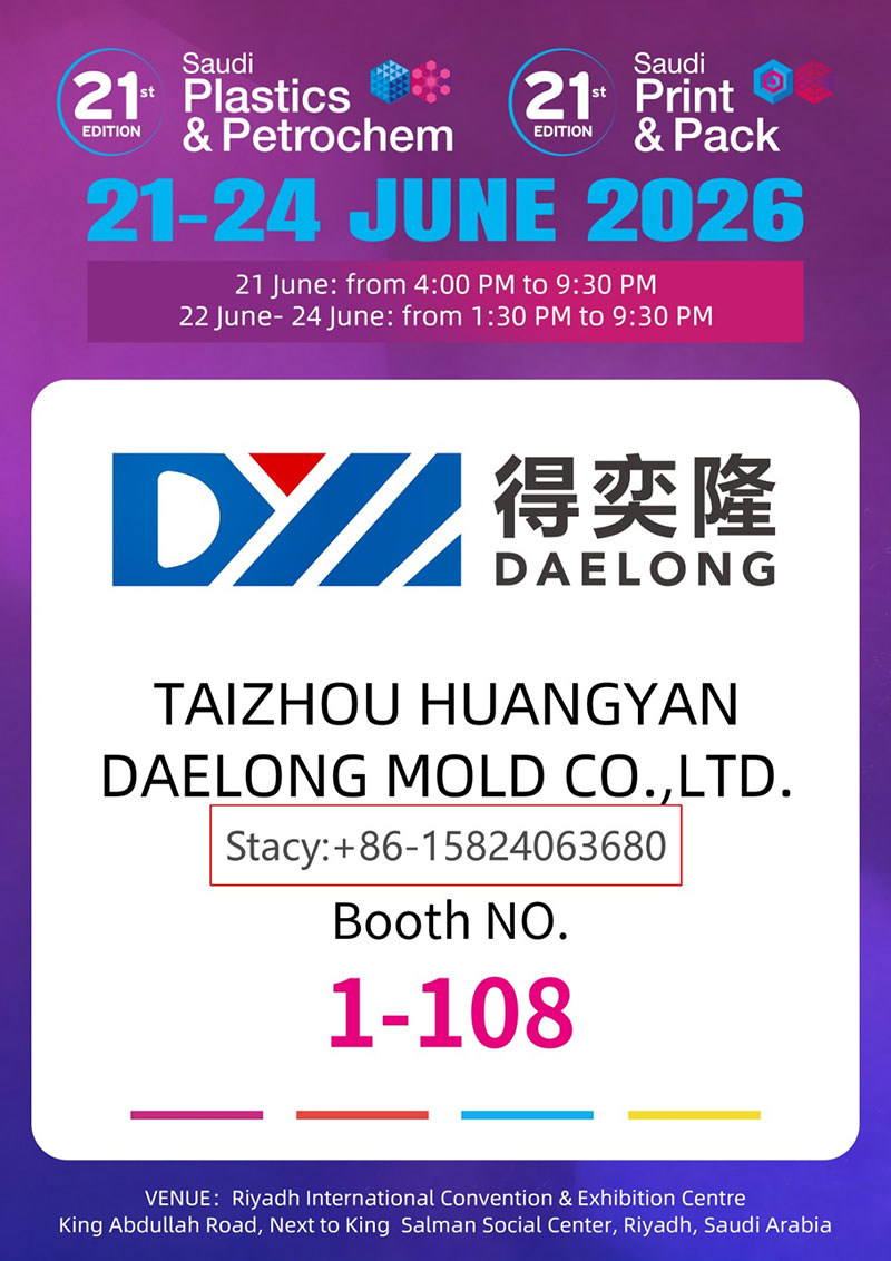 A Taizhou Huangyan Daelong Mold Co., LTD kiállít a Saudi Plastics & Petrochem & Saudi Print & Pack 2026 kiállításon Rijádban